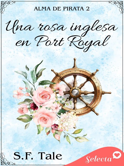 Cover image for Una rosa inglesa en Port Royal (Alma de pirata 2)